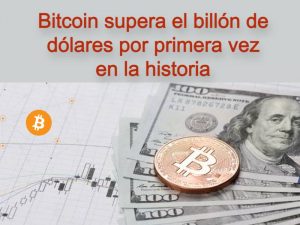 Bitcoin supera el billon de dolares