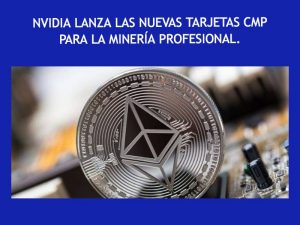 Nvidia nuevas tarjetas para mineria criptomonedas