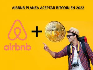 Airbnb planea aceptar Bitcoin en 2022